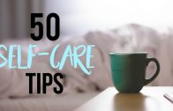 50-SIMPLE-SELF-CARE-TIPS-For-When-Youre-Stressed-Sad-or-Uninspired-