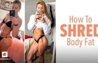 How to Shred Body Fat | DesBFit